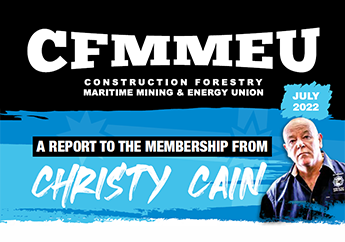 CFMMEU NATIONAL NEWSLETTER JULY 2022